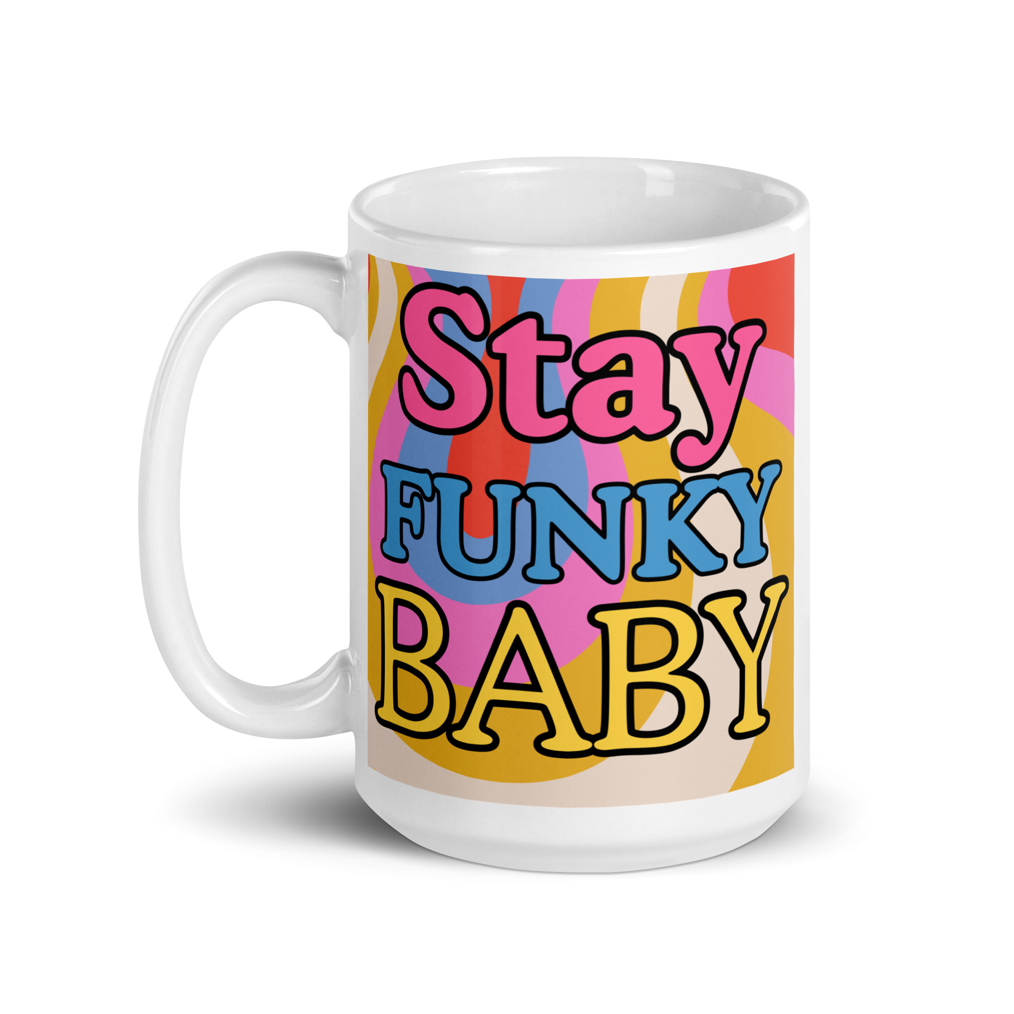 Stay Funky Baby White Glossy Mug - Image 5