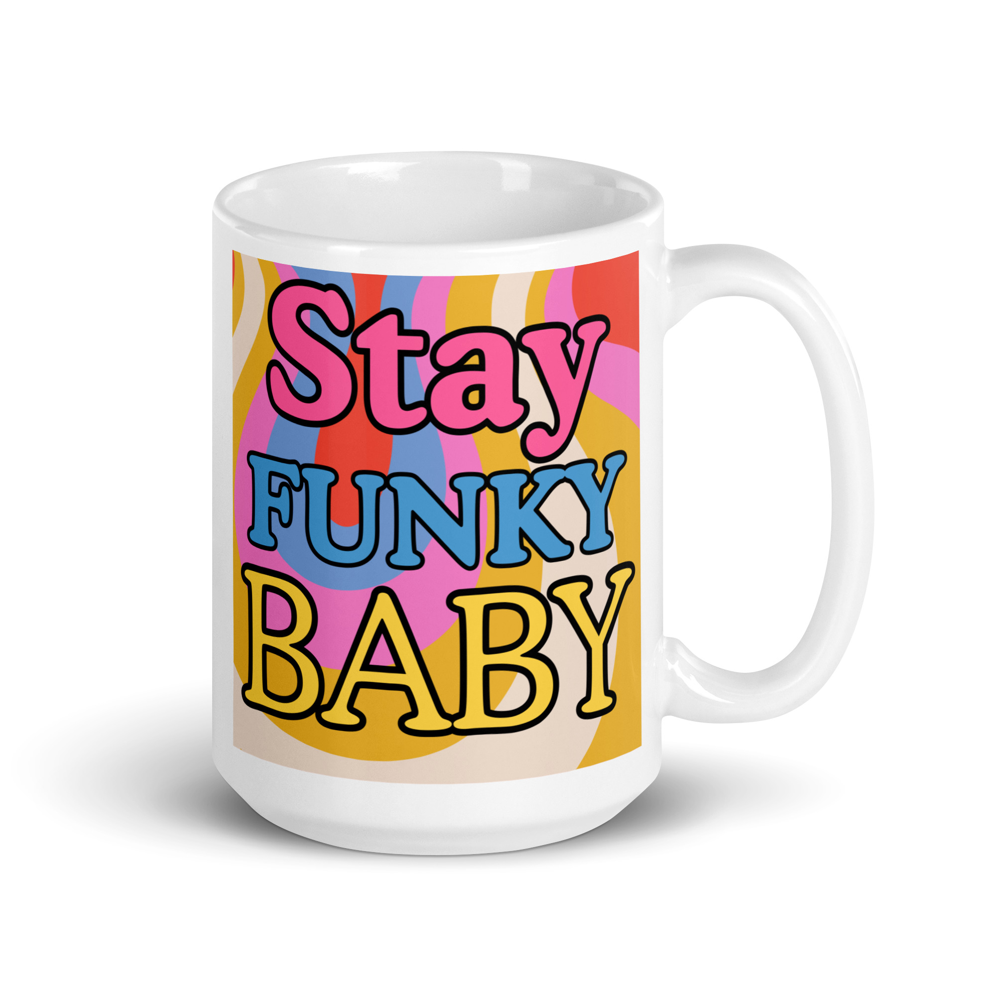 Stay Funky Baby White Glossy Mug - Image 4