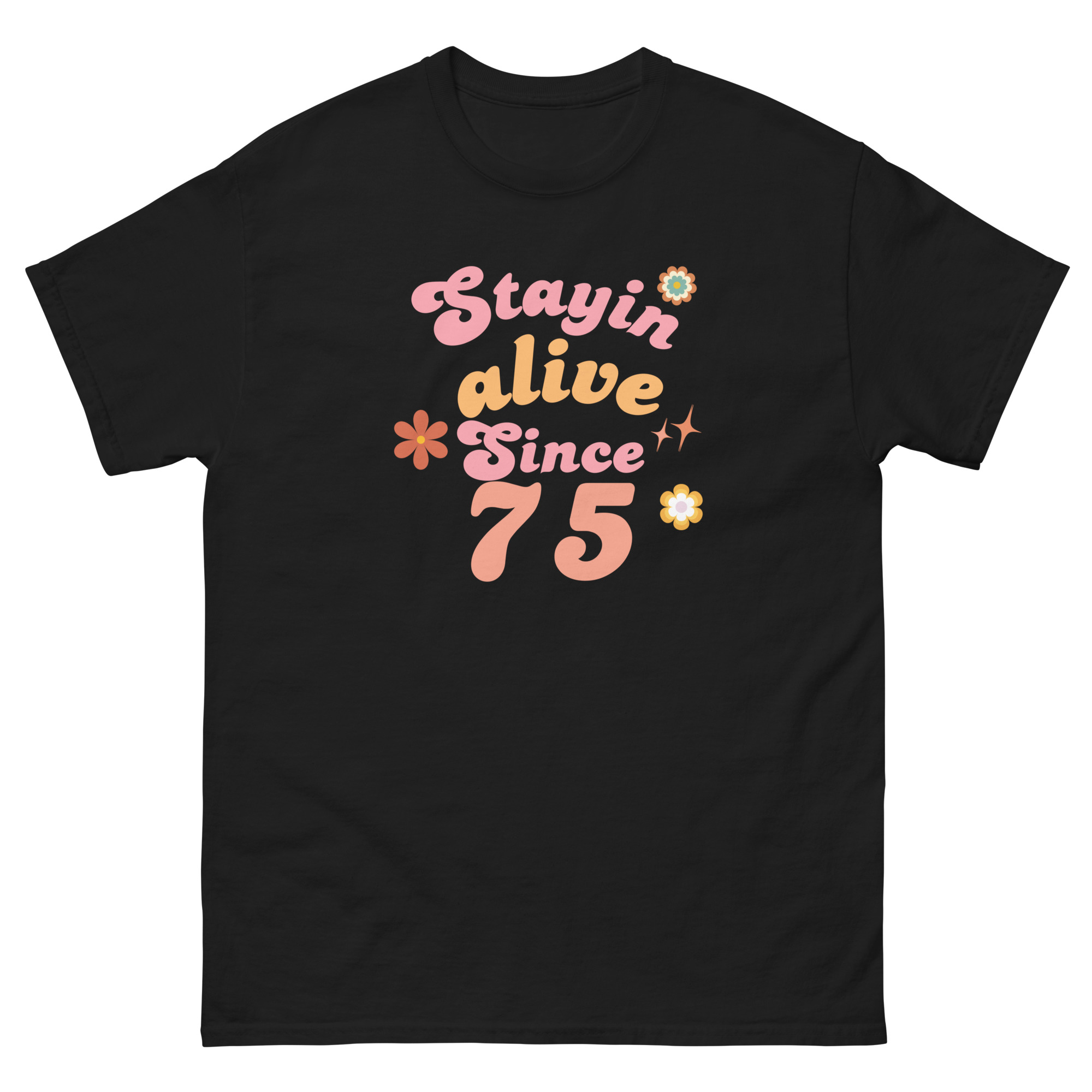 Stayin’ Alive Since ’75 Retro Tee - Image 6