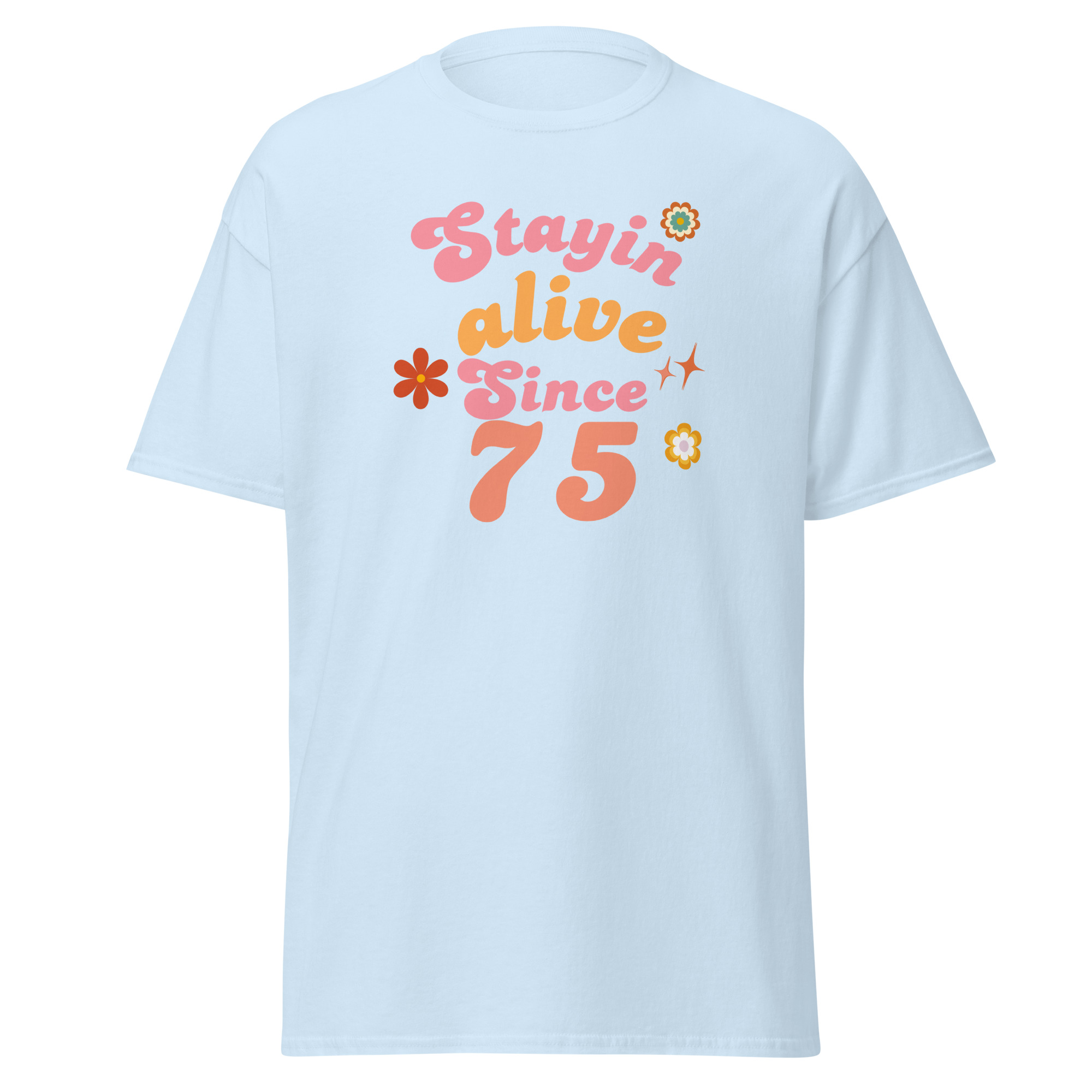 Stayin’ Alive Since ’75 Retro Tee - Image 4