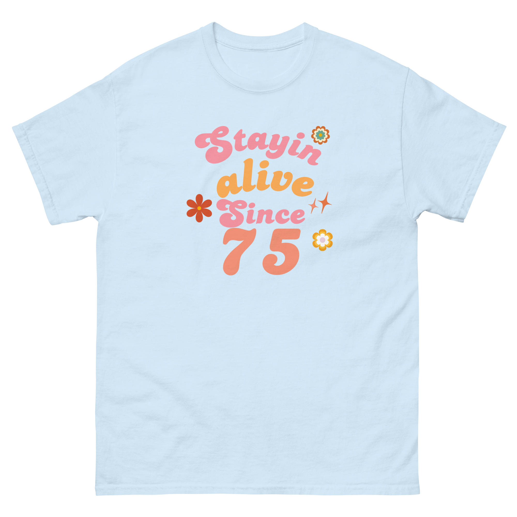 Stayin’ Alive Since ’75 Retro Tee - Image 9