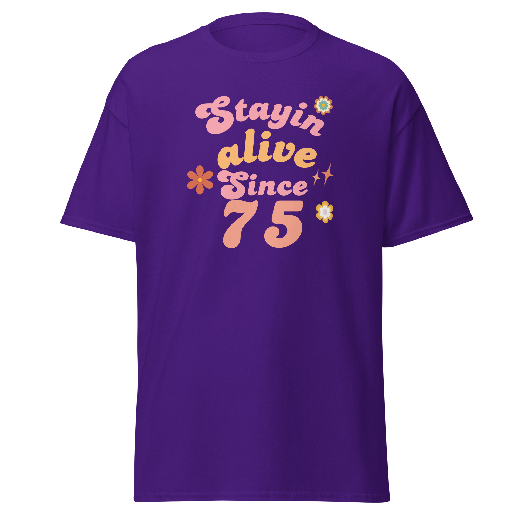 Stayin’ Alive Since ’75 Retro Tee