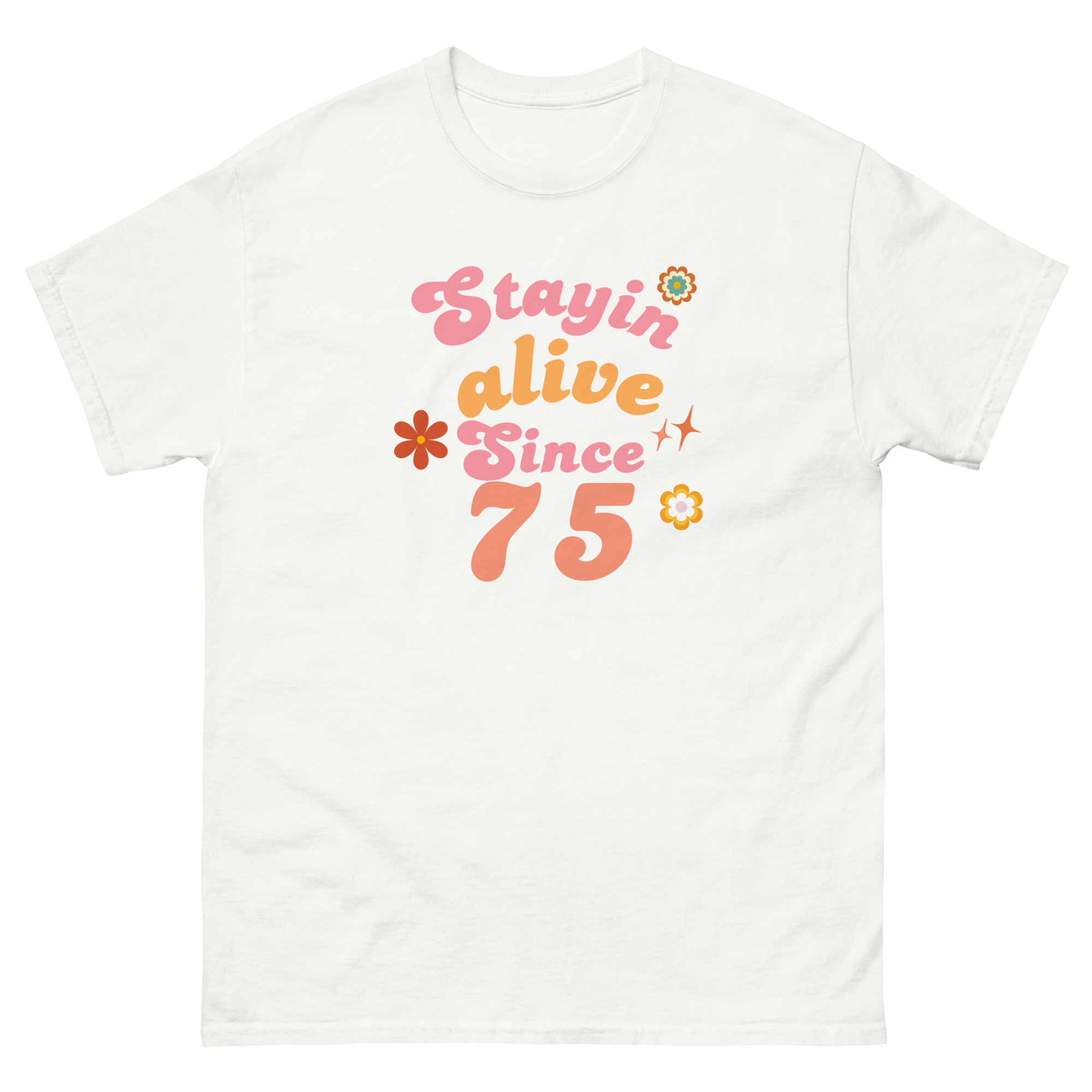 Stayin’ Alive Since ’75 Retro Tee - Image 10